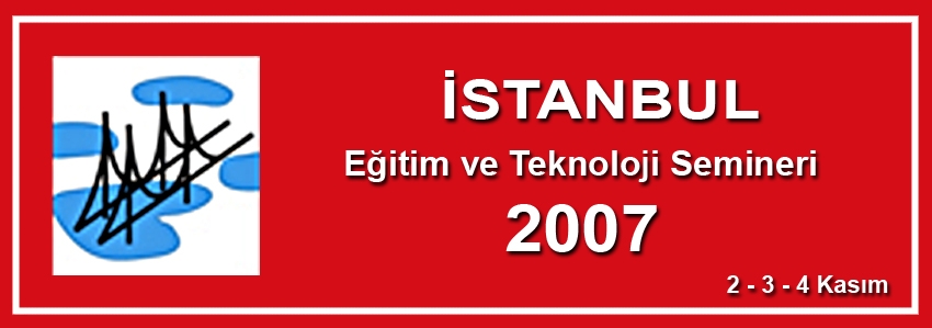 Teknoloji Semineri İstanbul 2007